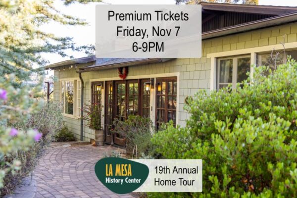 19th Annual Home Tour “Golden Gems of La Mesa" PREMIUM Tickets